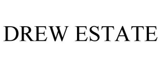DREW ESTATE
