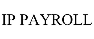 IP PAYROLL