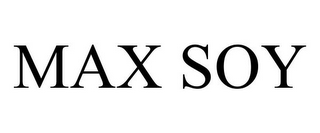 MAX SOY