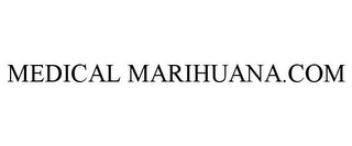 MEDICAL MARIHUANA.COM