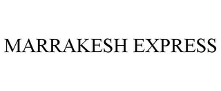 MARRAKESH EXPRESS