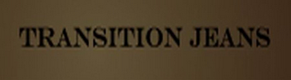 TRANSITION JEANS