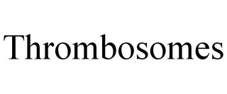 THROMBOSOMES