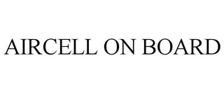 AIRCELL ON BOARD