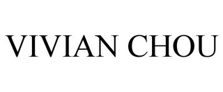 VIVIAN CHOU