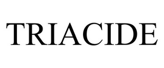 TRIACIDE