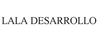 LALA DESARROLLO