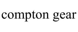 COMPTON GEAR