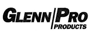 GLENN PRO PRODUCTS
