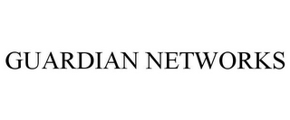 GUARDIAN NETWORKS