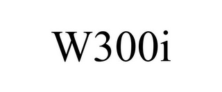 W300I