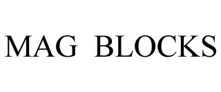 MAG BLOCKS