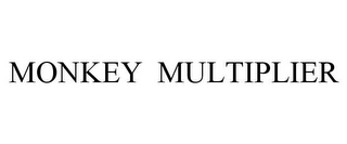 MONKEY MULTIPLIER