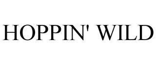 HOPPIN' WILD