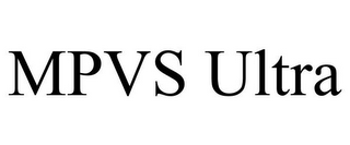 MPVS ULTRA