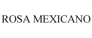 ROSA MEXICANO