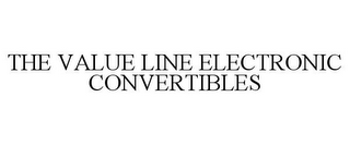 THE VALUE LINE ELECTRONIC CONVERTIBLES