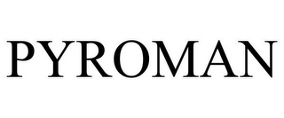 PYROMAN