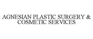 AGNESIAN PLASTIC SURGERY & COSMETIC SERVICES