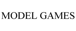 MODEL GAMES
