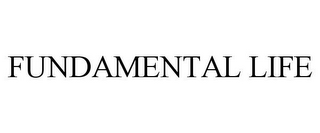 FUNDAMENTAL LIFE