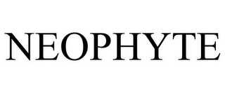 NEOPHYTE