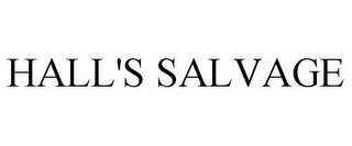 HALL'S SALVAGE