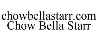 CHOWBELLASTARR.COM CHOW BELLA STARR