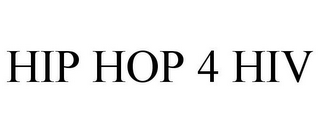 HIP HOP 4 HIV