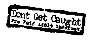 DONT GET CAUGHT PRE PAID ADULT INTERNET