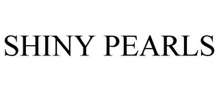 SHINY PEARLS
