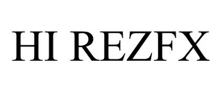 HI REZFX