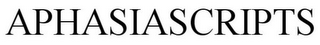 APHASIA SCRIPTS