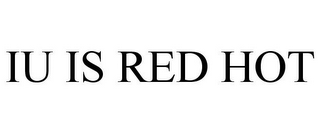 IU IS RED HOT