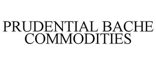 PRUDENTIAL BACHE COMMODITIES