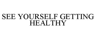 SEE YOURSELF GETTING HEALTHY