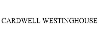 CARDWELL WESTINGHOUSE