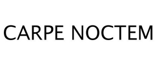 CARPE NOCTEM