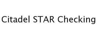CITADEL STAR CHECKING