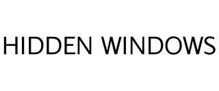 HIDDEN WINDOWS