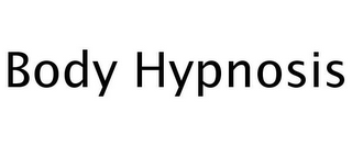 BODY HYPNOSIS