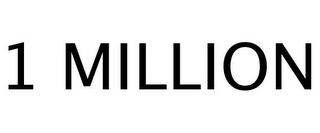 1 MILLION