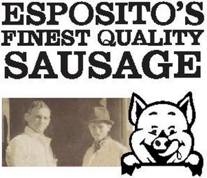 ESPOSITO'S FINEST QUALITY SAUSAGE