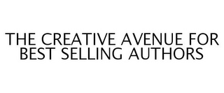 THE CREATIVE AVENUE FOR BEST SELLING AUTHORS