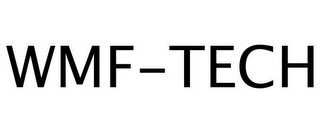 WMF-TECH