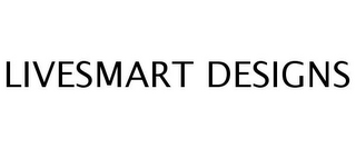 LIVESMART DESIGNS