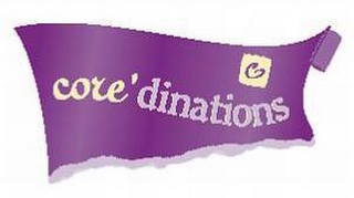 C CORE' DINATIONS
