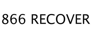 866 RECOVER
