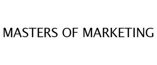 MASTERS OF MARKETING