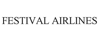 FESTIVAL AIRLINES